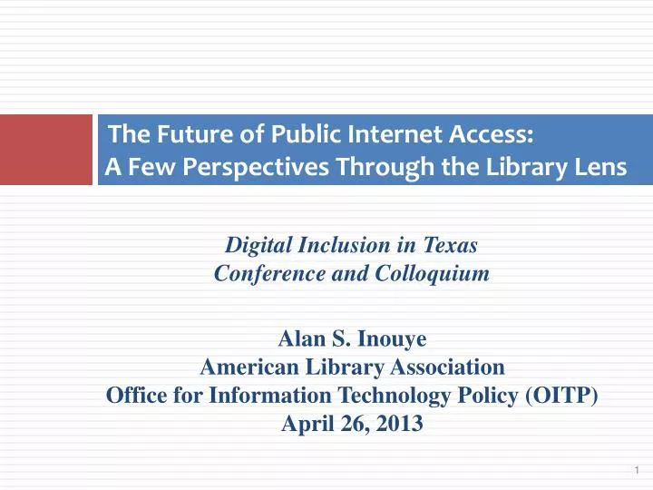 the future of public internet access a few perspectives through the library lens