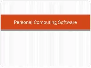 Personal Computing Software