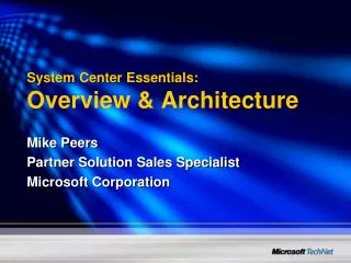 System Center Essentials: Overview &amp; Architecture