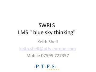 SWRLS LMS &quot; blue sky thinking&quot;