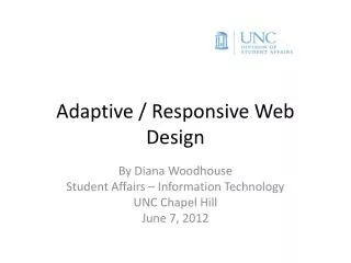 Adaptive / Responsive Web Design