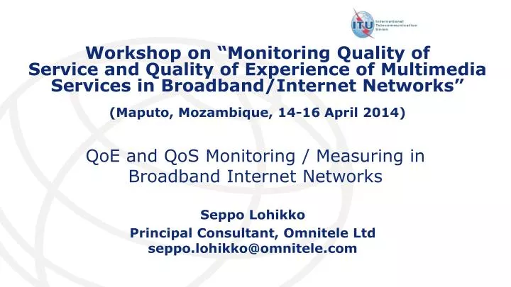qoe and qos monitoring measuring in broadband internet networks