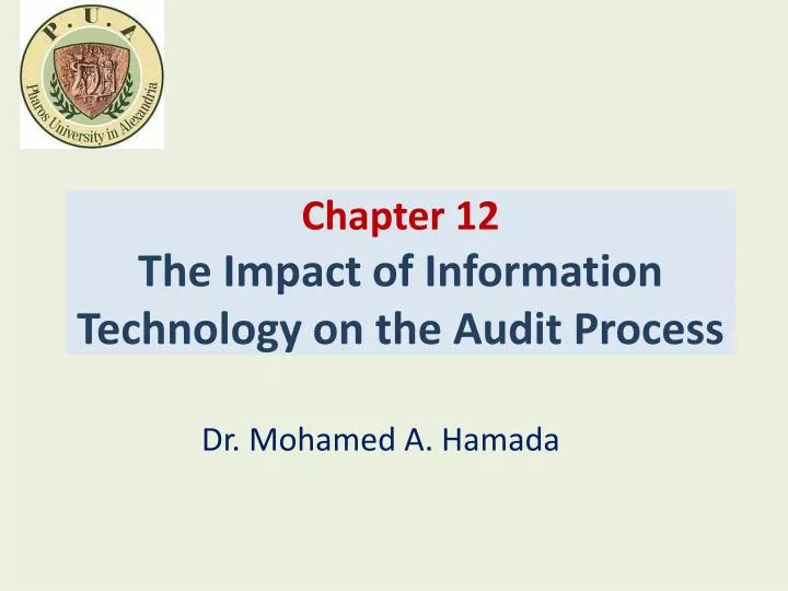 chapter 12 the impact of information technology on the audit process