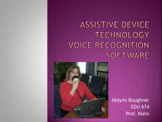 Assistive Device Technology Voice Recognition Software