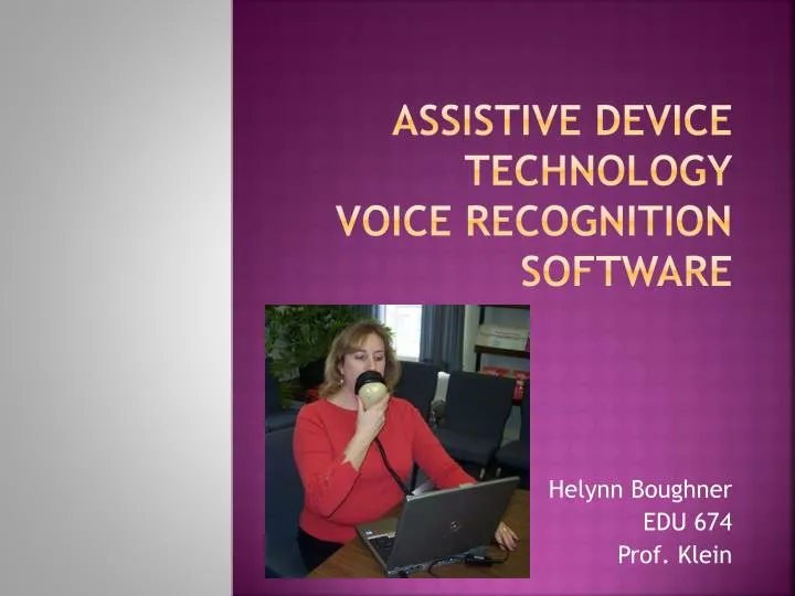 assistive device technology voice recognition software