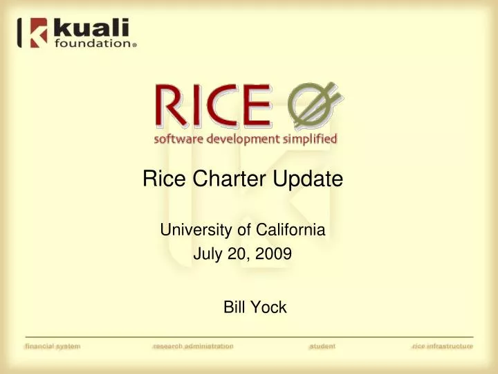 rice charter update university of california july 20 2009