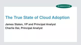 The True State of Cloud Adoption