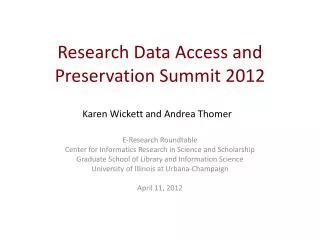 Research Data Access and Preservation Summit 2012
