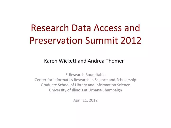 research data access and preservation summit 2012
