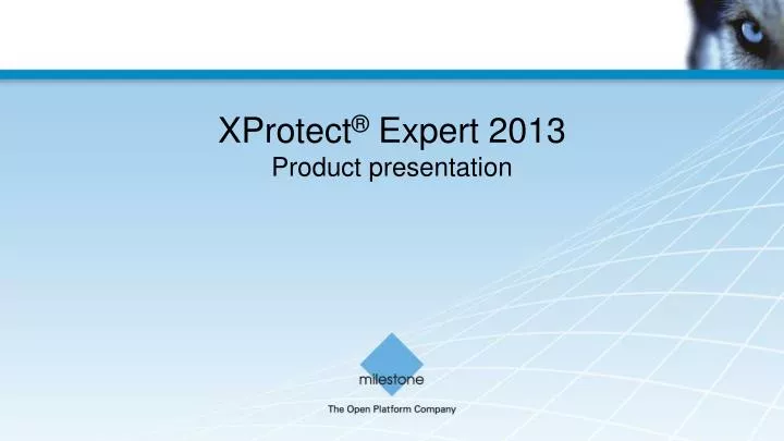 xprotect expert 2013 product presentation