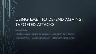 Using EMET to defend against targeted attacks