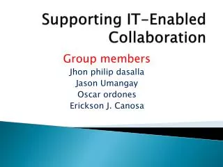 Supporting IT-Enabled Collaboration
