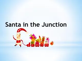 Santa in the Junction