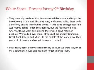 White Shoes - Present for my 9 th Birthday