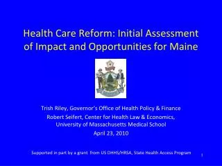 Health Care Reform: Initial Assessment of Impact and Opportunities for Maine
