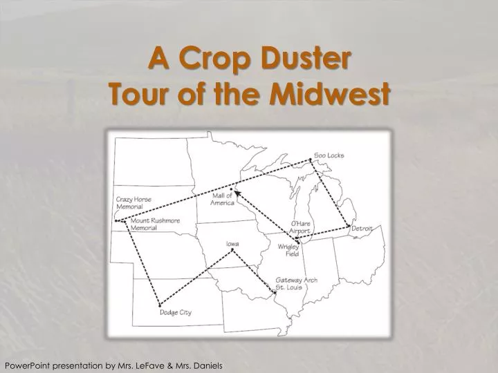 a crop duster tour of the midwest