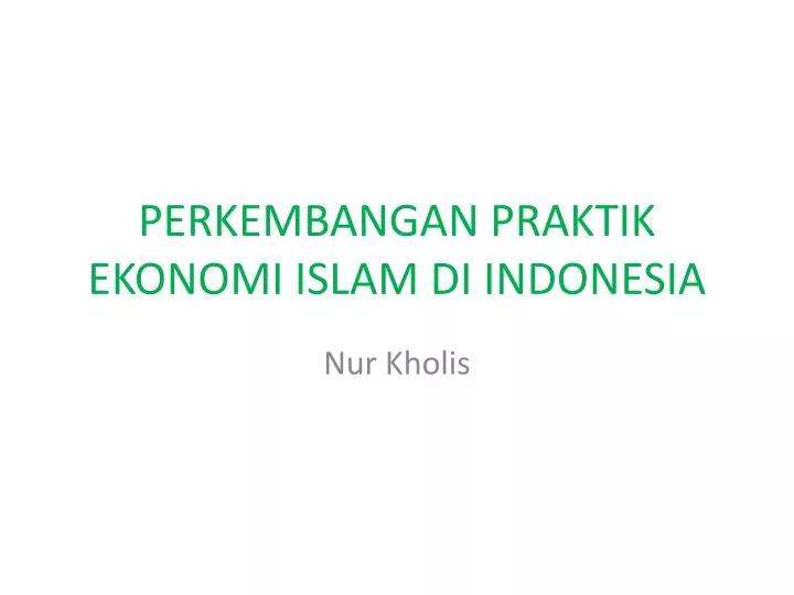 perkembangan praktik ekonomi islam di indonesia