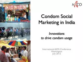 Condom Social Marketing in India Innovations to drive condom usage