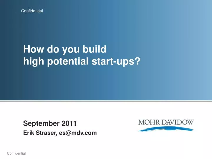how do you build high potential start ups