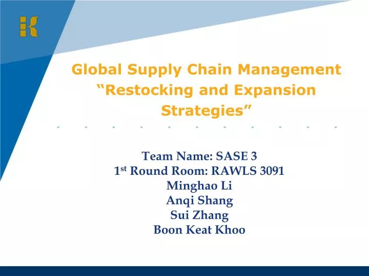 global supply chain management restocking and expansion strategies