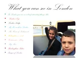 What you can see in London