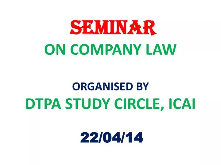 seminar on company law organised by dtpa study circle icai