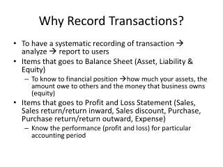 Why Record Transactions?