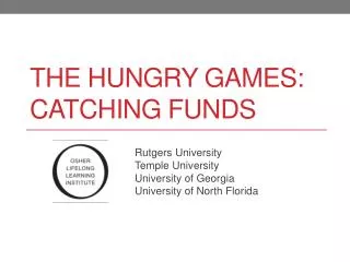 The hungry games: catching Funds