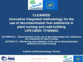 CLEANSED Innovative integrated methodology for the use of decontaminated river sediments in plant nursing and road buil