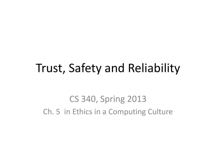 trust safety and reliability