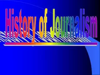 History of Journalism