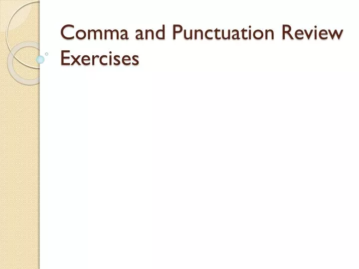 comma and punctuation review exercises