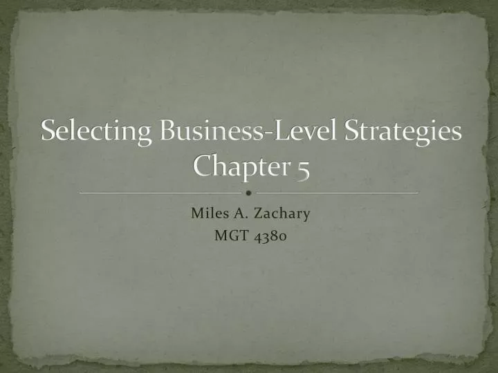 selecting business level strategies chapter 5