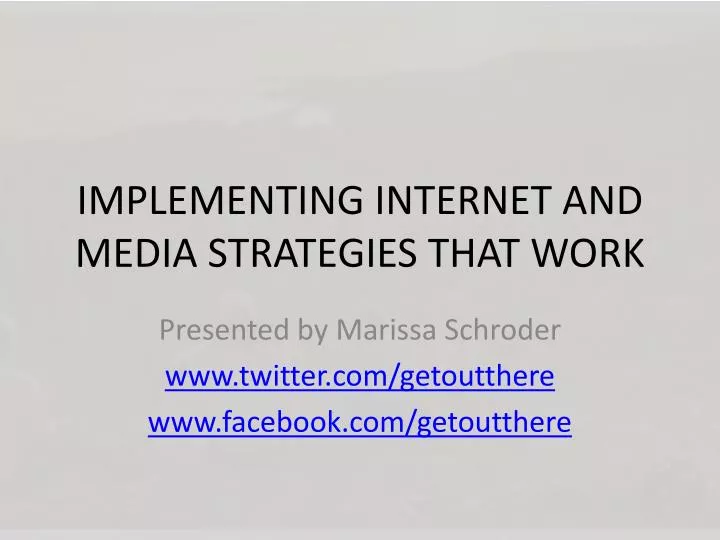 implementing internet and media strategies that work