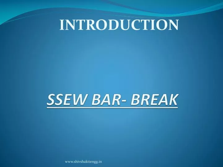 ssew bar break