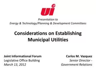 Presentation to Energy &amp; Technology/Planning &amp; Development Committees Considerations on Establishing Municipal