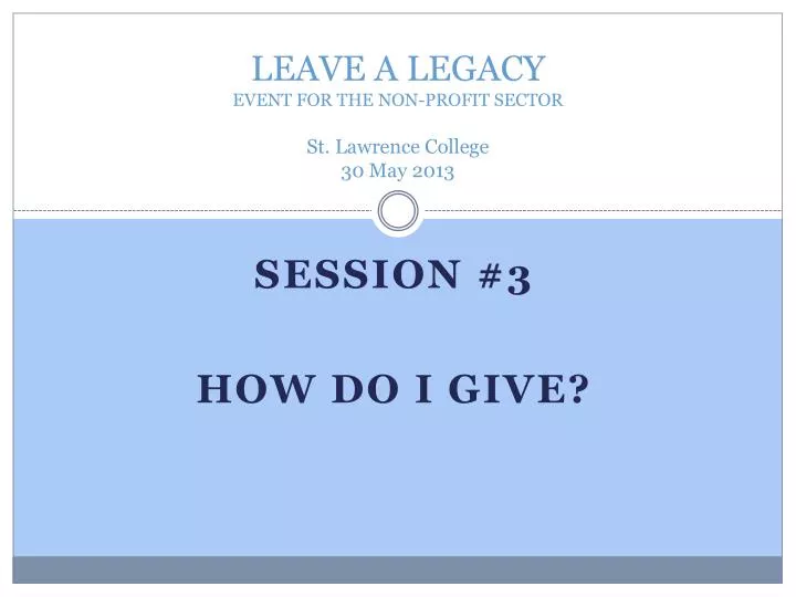 leave a legacy event for the non profit sector st lawrence college 30 may 2013