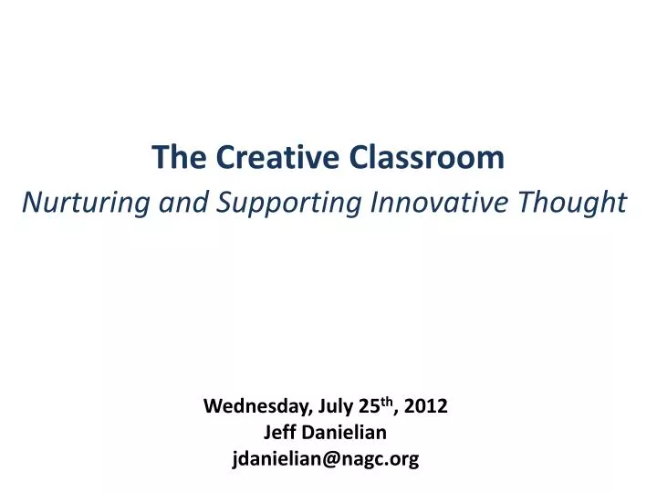 the creative classroom nurturing and supporting innovative thought