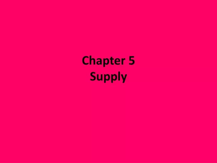 chapter 5 supply