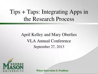 Tips + Taps: Integrating Apps in the Research Process