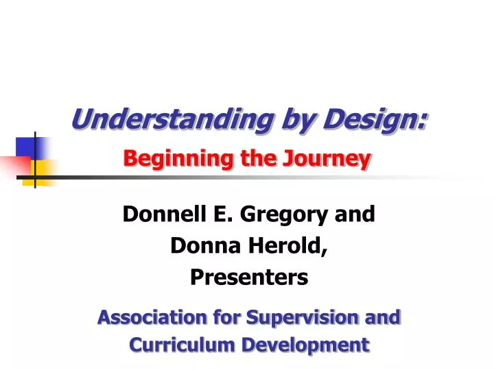 understanding by design beginning the journey