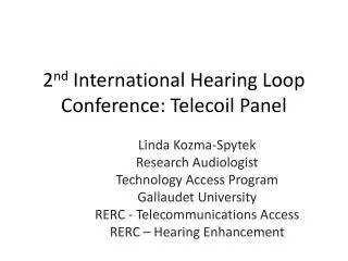 2 nd International Hearing Loop Conference: Telecoil Panel