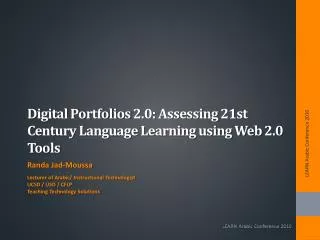 Digital Portfolios 2.0: Assessing 21st Century Language Learning using Web 2.0 Tools  