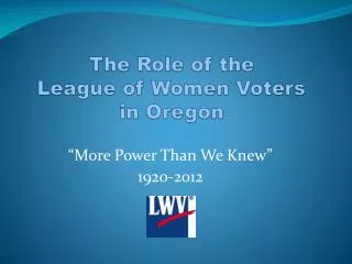The Role of the League of Women Voters in Oregon