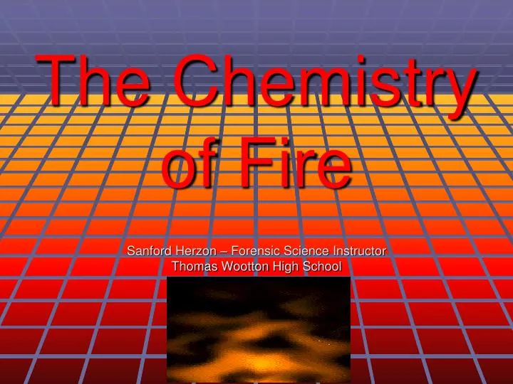 the chemistry of fire