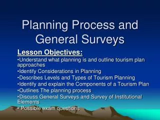 Planning Process and General Surveys
