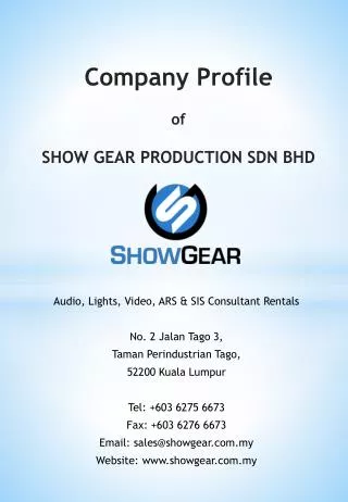 Company Profile of SHOW GEAR PRODUCTION SDN BHD