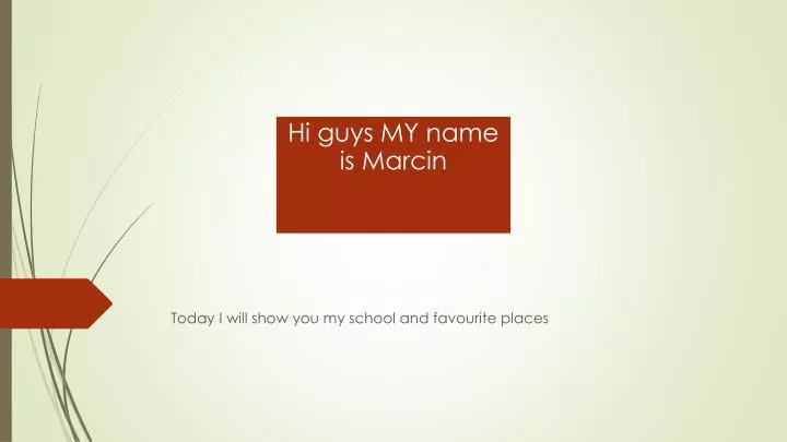 today i will show you my school and favourite places