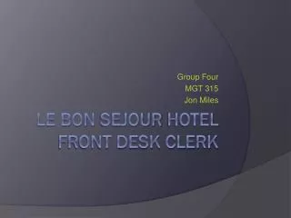 Le Bon Sejour Hotel Front Desk Clerk