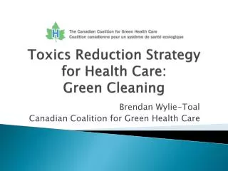 Toxics Reduction Strategy for Health Care: Green Cleaning
